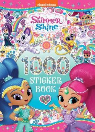 Shimmer and Shine 1000 Sticker Book by Lake Press