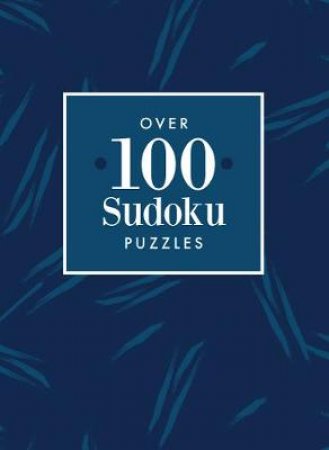 Over 100 Sudoku Puzzles by Various