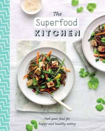 The Superfood Kitchen by Various