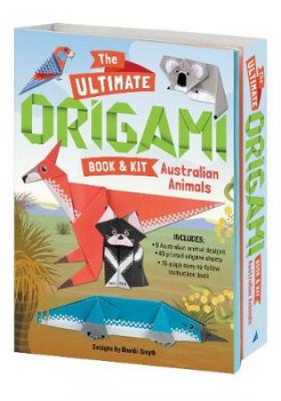 The Ultimate Australian Animals Origami Book And Kit by Various