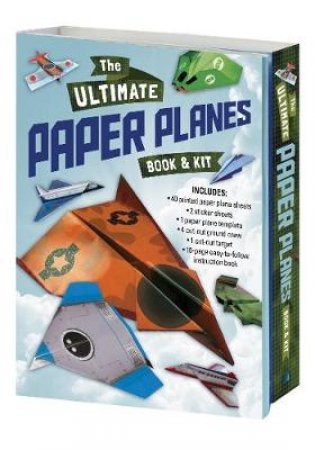 The Ultimate Paper Planes Book And Kit by Various