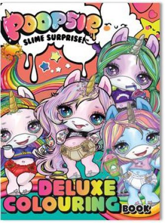 Poopsie Slime Surprise Deluxe Colouring Book by Various