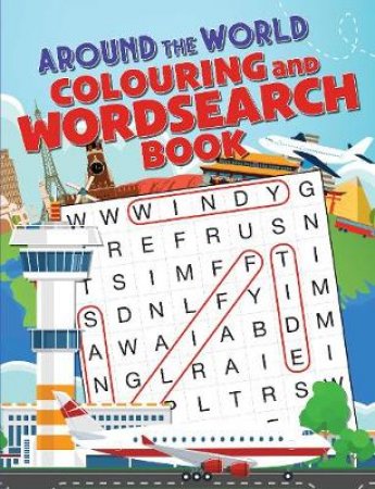 Around The World Colouring And Word Search Book by Various