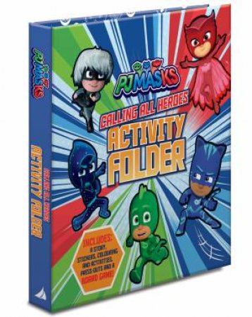 PJ Masks Calling All Heros Activity Folder by Various