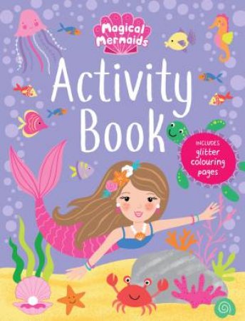 Magical Mermaids Activity Book by Various