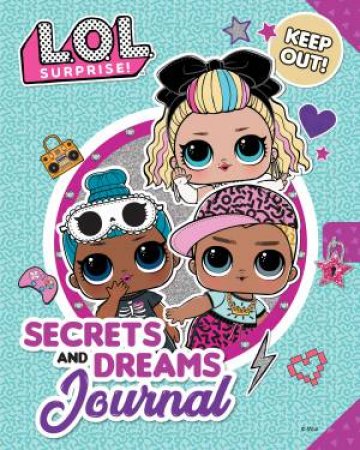 L.O.L Surprise Secrets And Dream Journal by Various