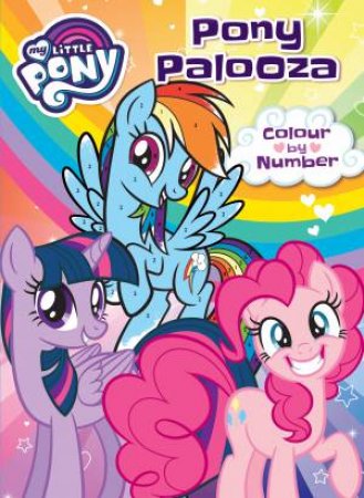 My Little Pony Pony Palooza Colour By Number by Various