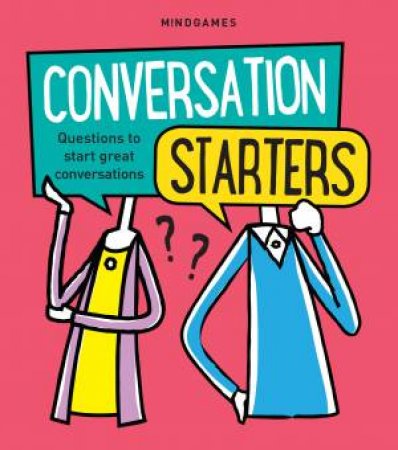 Mind Games: Conversation Starters by Various