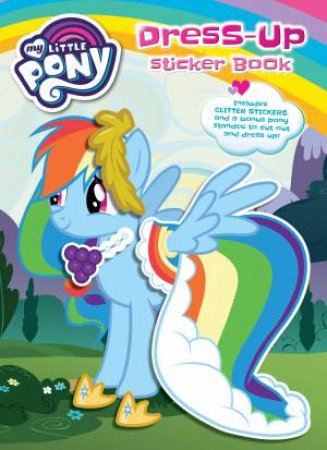 My Little Pony Dress-Up Sticker Book by Various