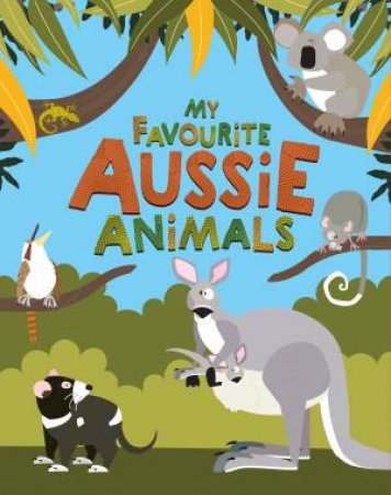 Chunky Books: My Favourite Aussie Animals by Various