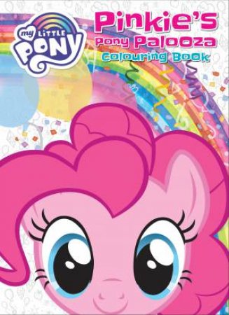 My Little Pony Pinkie's Pony Palooza Colouring Book by Various