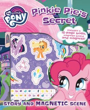 My Little Pony: Pinkie Pie's Secret Story And Magnetic Scene by Various