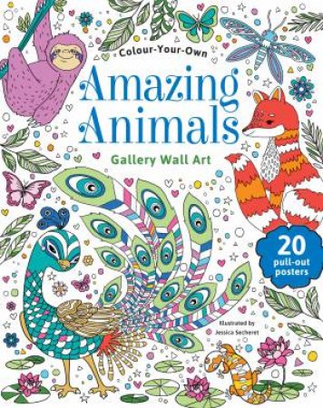 Colour Your Own Amazing Animals Gallery Wall Art by Various