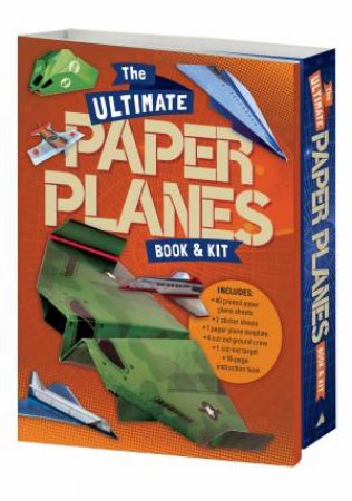 The Ultimate Paper Planes Book And Kit by Various