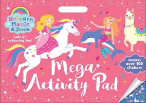 Unicorn Magic And Friends Mega Activity Pad by Various