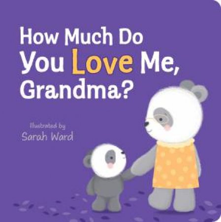 How Much Do You Love Me, Grandma? by Various