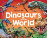 Discover The Dinosaurs Of The World