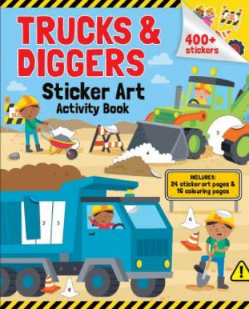 Trucks & Diggers - Sticker Art And Colouring Book by Various