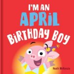 Im an April Birthday Boy Vol 2