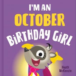 I'm an October Birthday Girl Vol. 2 by Heath McKenzie & Heath McKenzie