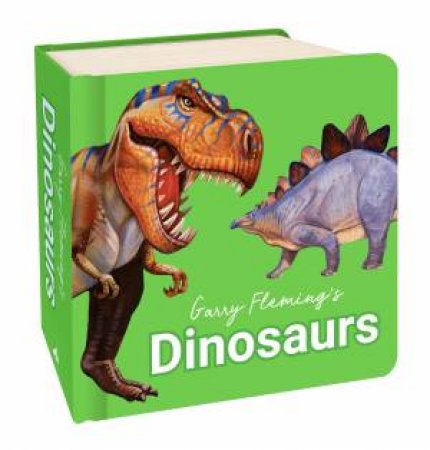 Chunky Board Book - GF - Dinosaurs by Garry Fleming & Garry Fleming