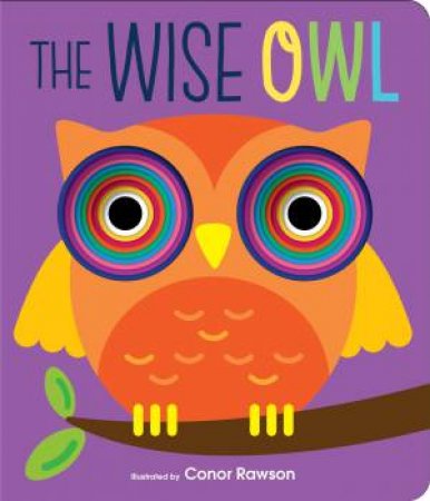 Graduating Board Book - The Wise Owl by Lake Press & Conor Rawson