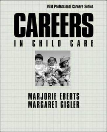 Careers In Child Care by Majorie Eberts