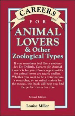 Careers For Animal Lovers by Louise Miller