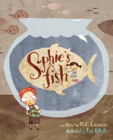 Sophie's Fish by A E Cannon