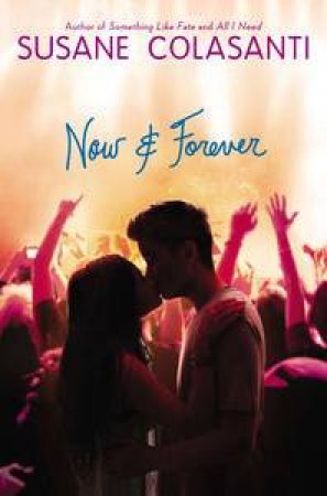 Now and Forever by Susane Colasanti