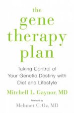 The Gene Therapy Plan Taking Control of Your Genetic Destiny with Diet and Lifestyle