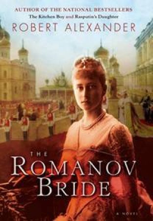 The Romanov Bride by Robert Alexander