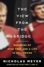 View From the Bridge Memories of Star Trek and a Life in Hollywood