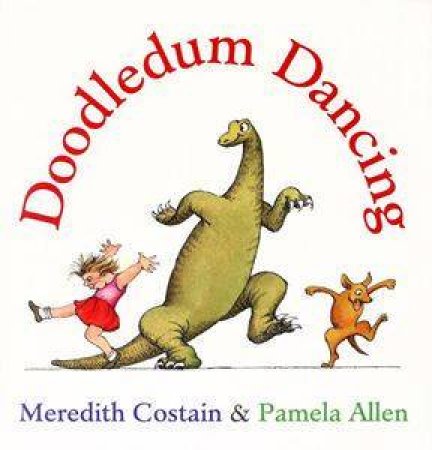 Doodledum Dancing by Meredith Costain & Pamela Allen