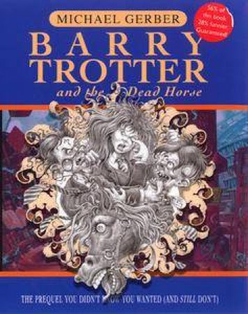 Barry Trotter And The Dead Horse by Michael Gerber