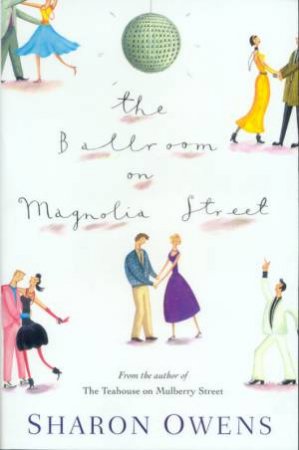 The Ballroom On Magnolia Street by Sharon Owens