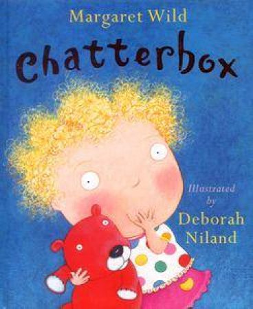 Chatterbox by Margaret Wild