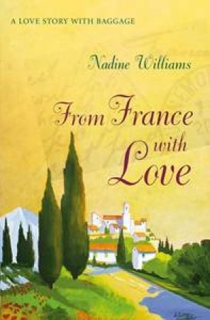 From France With Love by Nadine Williams