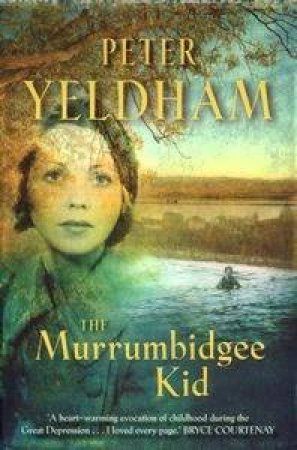 The Murrumbidgee Kid by Peter Yeldham