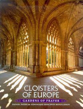 Cloisters Of Europe by Veronique Rouchon Mouilleron