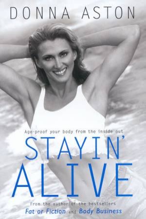 Stayin' Alive by Donna Aston