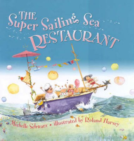 The Super Sailing Sea Restaurant by Michelle Schwarz