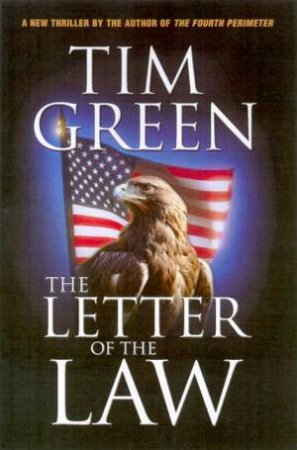 The Letter Of The Law by Tim Green