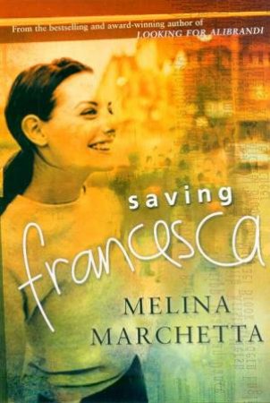 Saving Francesca by Melina Marchetta