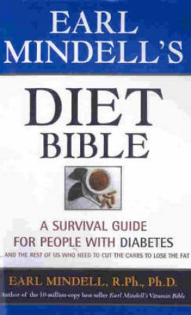 Earl Mindell's Diet Bible by Earl Mindell