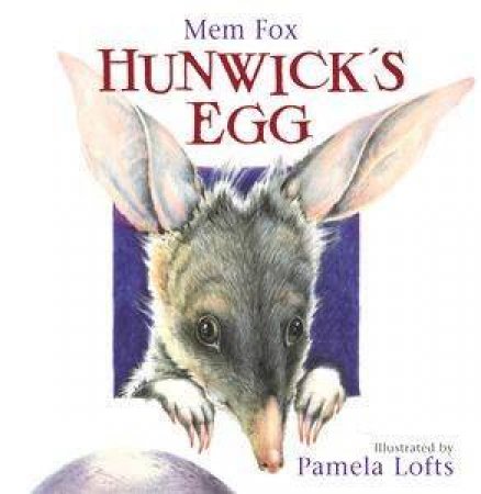 Hunwick's Egg by Mem Fox