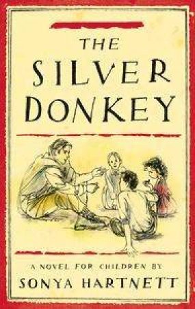 The Silver Donkey by Sonya Hartnett