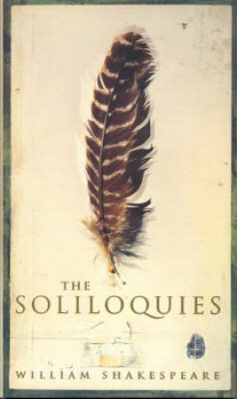 Shakespeare's Soliloquies by William Shakespeare