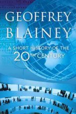 A Short History Of The Twentieth Century