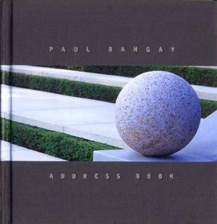 Paul Bangay Address Book by Paul Bangay